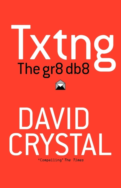 Txtng: the Gr8 Db8