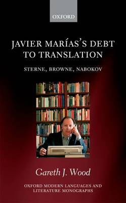Javier Marias's Debt to Translation: Sterne, Browne, Nabokov