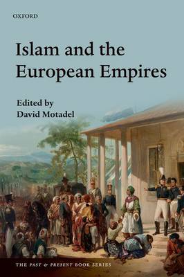 ISLAM AND THE EUROPEAN EMPIRES