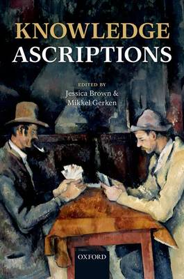 KNOWLEDGE ASCRIPTIONS