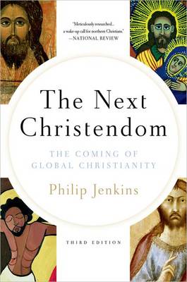 Next Christendom: The Coming of Global Christianity