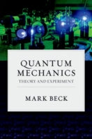 Quantum Mechanics: Theory and Experiment