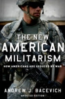 The New American Militarism: How Americans are Seduced by War