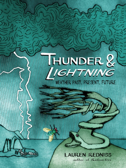 Thunder and Lightning: Weather Past, Present and Future