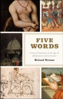 Five Words: Critical Semantics in the Age of Shakespeare and Cervantes