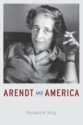 ARENDT AND AMERICA