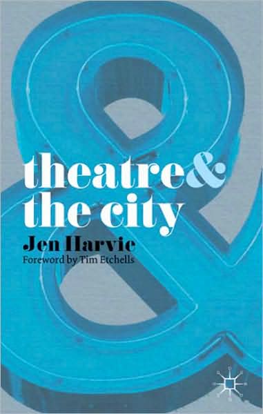 THEATRE AND THE CITY