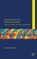 Social Freedom in a Multicultural State: Towards a Theory of Intercultural Justice