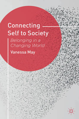 Connecting Self to Society: Belonging in a Changing World