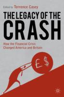 The Legacy of the Crash: How the Financial Crisis Changed America and Britain