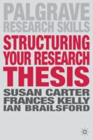 STRUCTURING YOUR RESEARCH THESIS