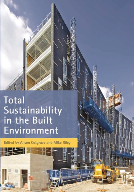 TOTAL SUSTAINABILITY IN THE BUILT ENVIRONMENT