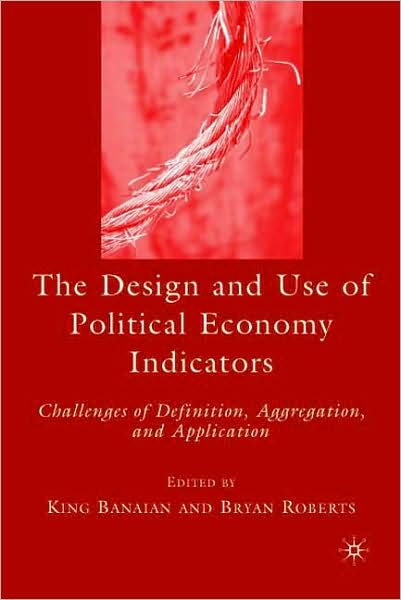 DESIGN AND USE OF POLITICAL ECONOMY INDICATORS