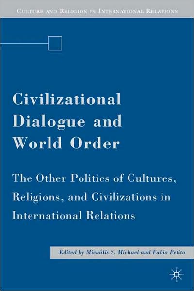 CIVILIZATIONAL DIALOGUE AND WORLD ORDER