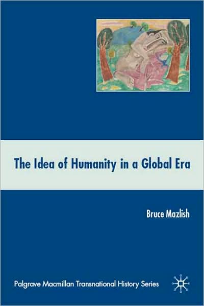 IDEA OF HUMANITY IN A GLOBAL ERA
