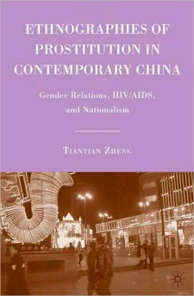 Ethnographies of Prostitution in Contemporary China