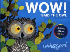 WOW! SAID THE OWL