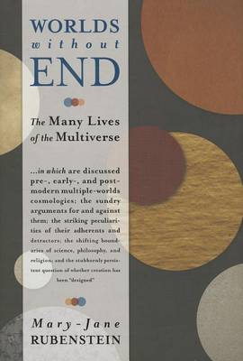 Worlds without End: The Many Lives of the Multiverse