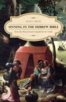 Sinning in the Hebrew Bible: How the Worst Stories Speak for Its Truth