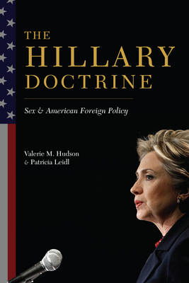 The Hillary Doctrine: Sex and American Foreign Policy