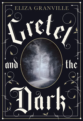 GRETEL AND THE DARK