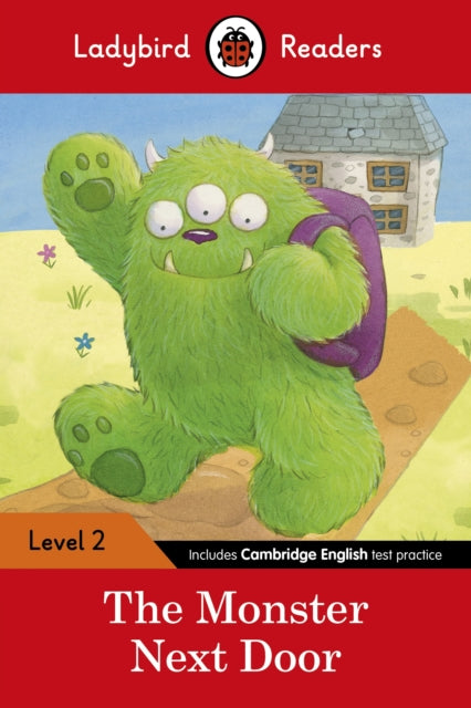 The Monster Next Door - Ladybird Readers Level 2