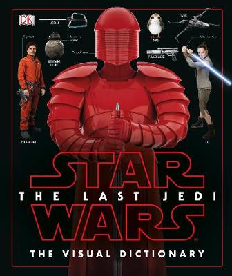 STAR WARS THE LAST JEDI (TM) VISUAL DICTIONARY