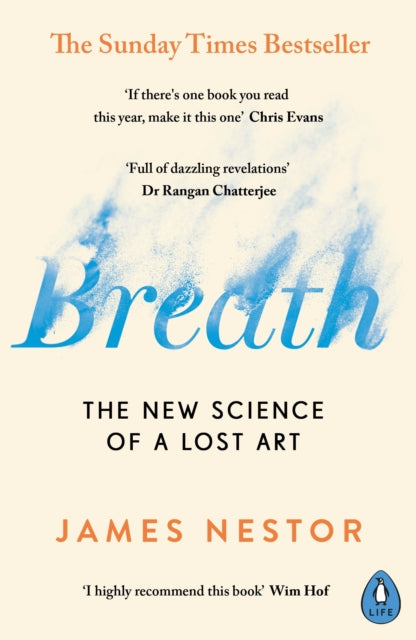 Breath - The New Science of a Lost Art