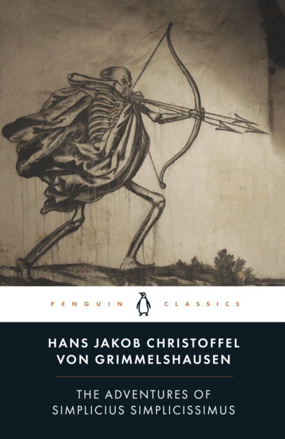 Adventures of Simplicius Simplicissimus (Penguin Classics)