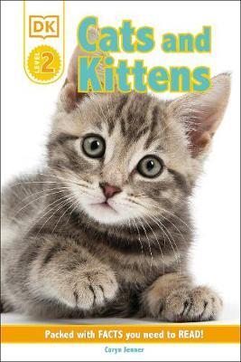 DK READER LEVEL 2: CATS AND KITTENS