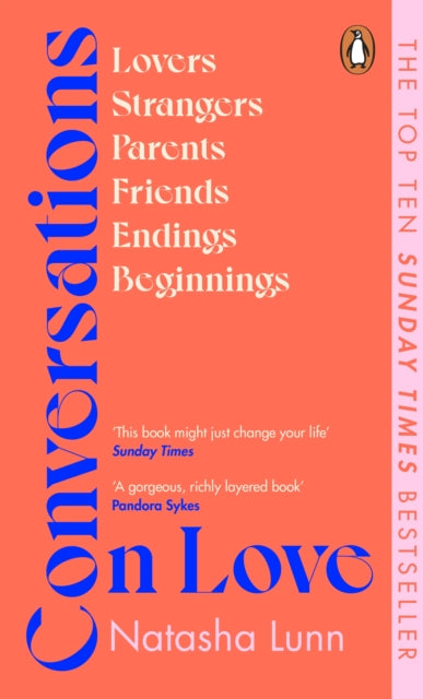 Conversations on Love - with Philippa Perry, Dolly Alderton, Roxane Gay, Stephen Grosz, Esther Perel, and many more