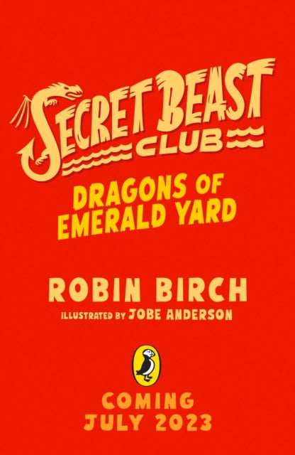 Secret Beast Club: The Dragons of Emerald Yard
