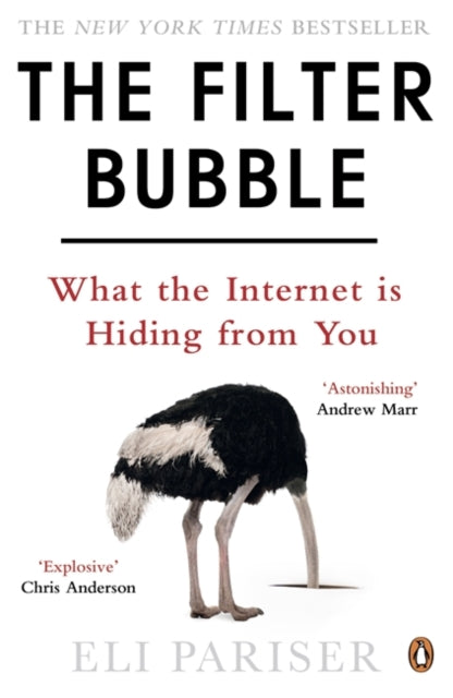 The Filter Bubble: What the Internet is Hiding from You
