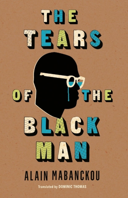 Tears of the Black Man