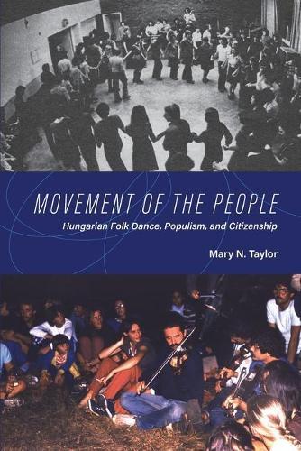 Movement of the People - Hungarian Folk Dance, Populism, and Citizenship