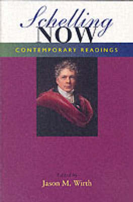 Schelling Now: Contemporary Readings