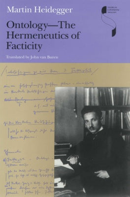 Ontology -The Hermeneutics of Facticity