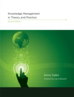 KNOWLEDGE MANAGEMENT IN THEORY AND PRACTICE
