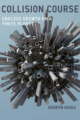 Collision Course: Endless Growth on a Finite Planet