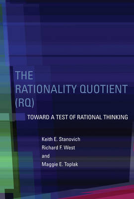 The Rationality Quotient: Toward a Test of Rational Thinking