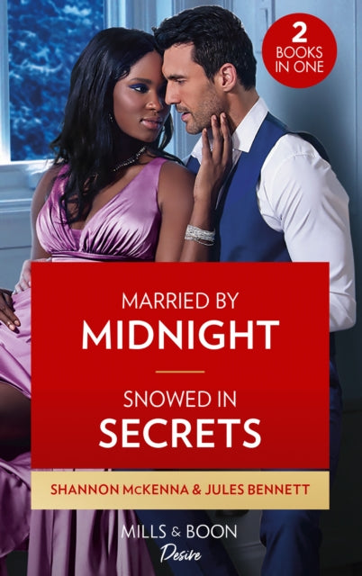 Married By Midnight / Snowed In Secrets