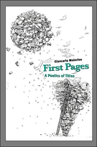 FIRST PAGES: A POETICS OF TITLES