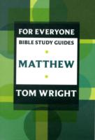 For Everyone Bible Study Guides: Matthew