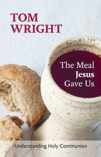 Meal Jesus Gave Us