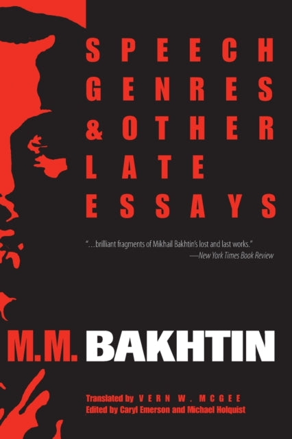 Speech Genres and Other Late Essays