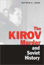 KIROV MURDER AND SOVIET HISTORY
