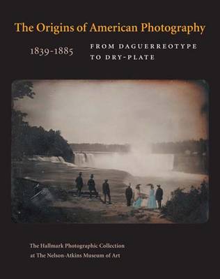 ORIGINS OF AMERICAN PHOTOGRAPHY