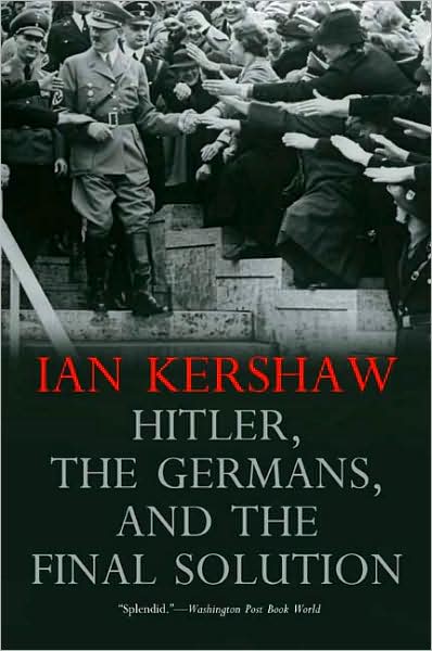 Hitler, the Germans, and the Final Solution