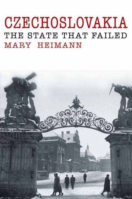Czechoslovakia: The State That Failed