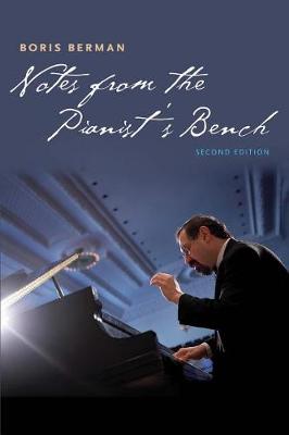 Notes from the Pianist's Bench: Second Edition
